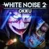 White Noise 2 - Okiku