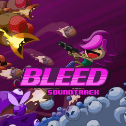 Bleed Soundtrack