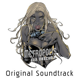 Metropolis: Lux Obscura - Original Soundtrack