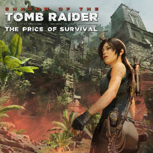 Shadow of the Tomb Raider - The Price of Survival