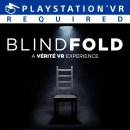 Blindfold A Vérité VR Experience