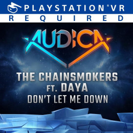 AUDICA™ : 'Don't Let Me Down' - The Chainsmokers ft. Daya