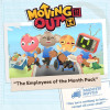 Moving Out - The Employees of the Month Pack