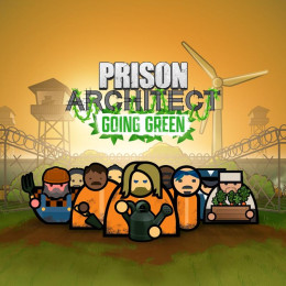 Prison Architect - Going Green