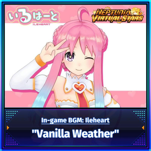 In-game BGM: Ileheart - Vanilla Weather