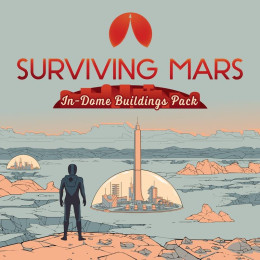 Surviving Mars: In-Dome Buildings Pack