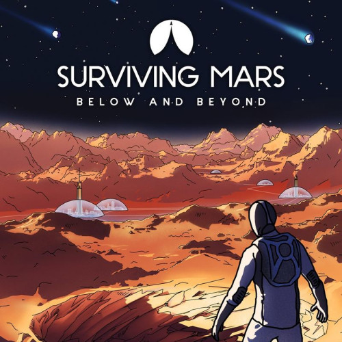 Surviving Mars: Below and Beyond