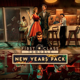 First Class Trouble: New Years Pack