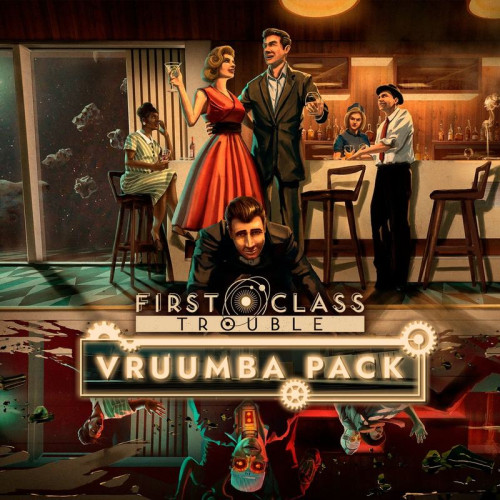 First Class Trouble: Vruumba Pack #1