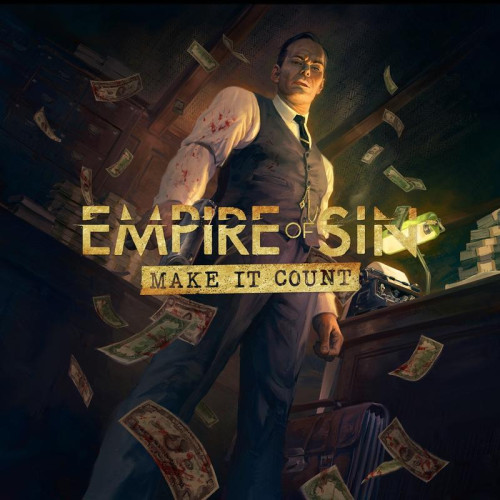 Empire of Sin - Make it Count