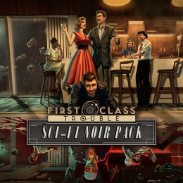 First Class Trouble: Sci-Fi Noir Pack