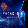 DYSCHRONIA: Chronos Alternate Bölüm I