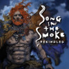 Song in the Smoke Rekindled