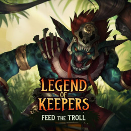 Legend of Keepers: Feed the Troll