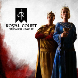 Crusader Kings III: Royal Court