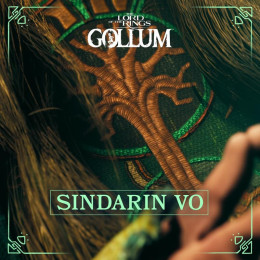 The Lord of the Rings: Gollum™ - Sindarin VO