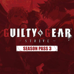 Guilty Gear -Strive- : Season Pass 3