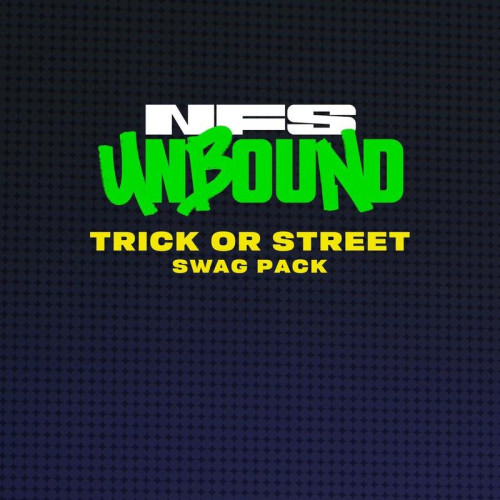 Need for Speed™ Unbound – Trick or Street Swag Pack