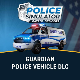 Police Simulator: Patrol Officers : Guardian Vehicle DLC