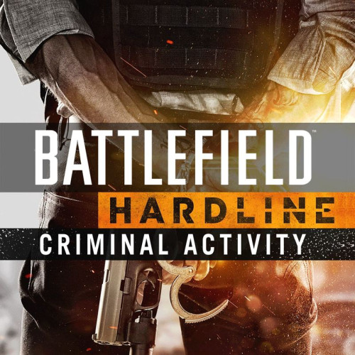 Battlefield™ Hardline Suç Faaliyeti