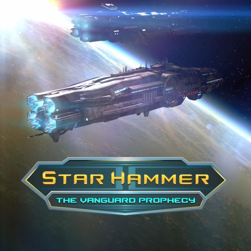 Star Hammer: the Vanguard Prophecy