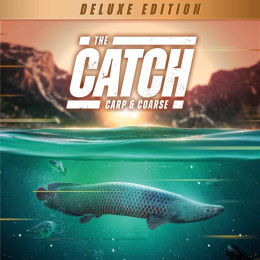 The Catch: Carp and Coarse - Deluxe Edition