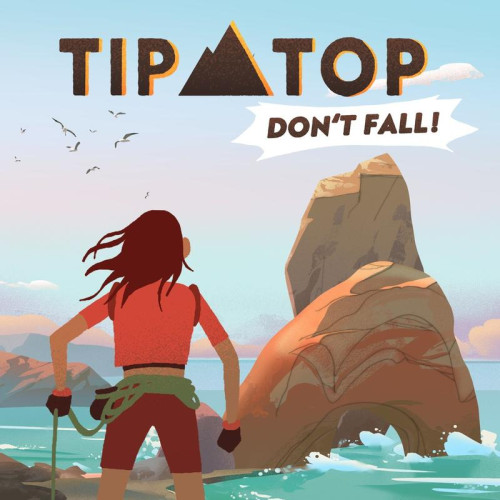 Tip Top: Don’t fall!