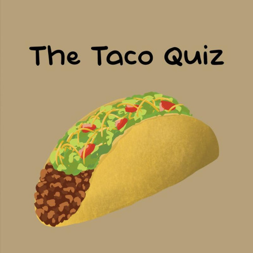 The Taco Quiz