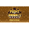 Fight of Animals: Arena