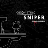 Geometric Sniper - Blood in Paris