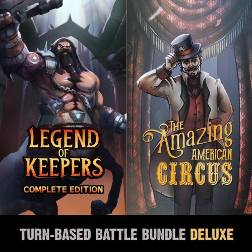 Turn-Based Battle Deluxe Bundle: The Amazing American Circus and Legend of Keepers