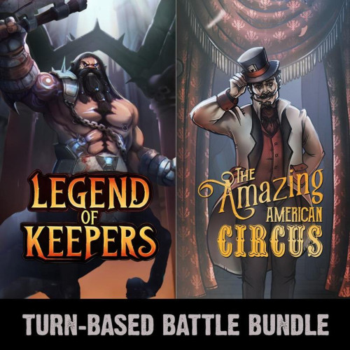 Turn-Based Battle Bundle: The Amazing American Circus and Legend of Keepers