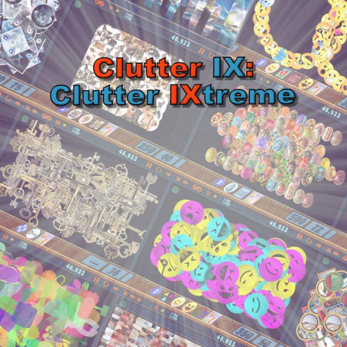 Clutter IX: Clutter IXtreme